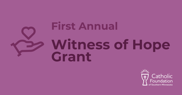 First Annual Witness of Hope Grant