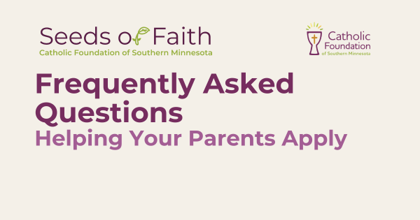 FAQs for Helping Your Parents Apply to Seeds of Faith Tuition Assistance Grant 2026